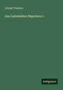 Joseph Turquan: Das Liebesleben Napoleon I., Buch