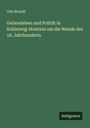 Otto Brandt: Geistesleben und Politik in Schleswig-Holstein um die Wende des 18. Jahrhunderts, Buch