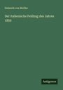 Helmuth Von Moltke: Der italienische Feldzug des Jahres 1859, Buch