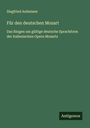 Siegfried Anheisser: Für den deutschen Mozart, Buch