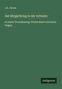 J. B. Ulrich: Der Bürgerkrieg in der Schweiz, Buch