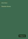 Alfred Biese: Theodor Storm, Buch