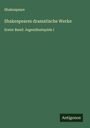 Shakespeare: Shakespeares dramatische Werke, Buch
