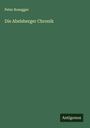 Peter Rosegger: Die Abelsberger Chronik, Buch