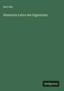 Karl Sell: Römische Lehre des Eigentums, Buch
