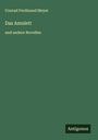 Conrad Ferdinand Meyer: Das Amulett, Buch