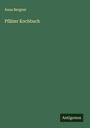 Anna Bergner: Pfälzer Kochbuch, Buch