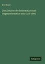 Kurt Kaser: Das Zeitalter der Reformation und Gegenreformation von 1517-1660, Buch