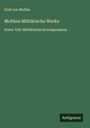 Graf von Moltke: Moltkes Militärische Werke, Buch