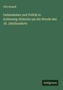 Otto Brandt: Geistesleben und Politik in Schleswig-Holstein um die Wende des 18. Jahrhunderts, Buch