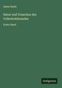 Adam Smith: Natur und Ursachen des Volkswohlstandes, Buch
