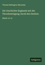 Thomas Babington Macaulay: Die Geschichte Englands seit der Thronbesteigung Jacob des Zweiten, Buch