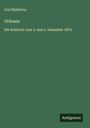 Carl Bleibtreu: Orleans, Buch