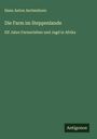 Hans Anton Aschenborn: Die Farm im Steppenlande, Buch