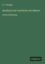 G. F. Waagen: Handbuch der Geschichte der Malerei, Buch