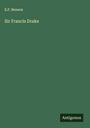 E. F. Benson: Sir Francis Drake, Buch