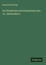 Richard Ehrenberg: Die Weltbörsen und Finanzkrisen des 16. Jahrhunderts, Buch