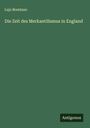 Lujo Brentano: Die Zeit des Merkantilismus in England, Buch