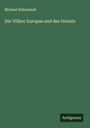 Michael Haberlandt: Die Völker Europas und des Orients, Buch