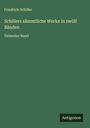 Friedrich Schiller: Schillers sämmtliche Werke in zwölf Bänden, Buch