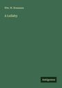 Wm. W. Rousseau: A Lullaby, Buch
