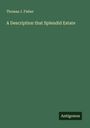 Thomas J. Fisher: A Description that Splendid Estate, Buch