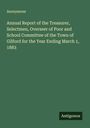 Anonymous: Annual Report of the Treasurer, Selectmen, Overseer of Poor and School Committee of the Town of Gilford for the Year Ending March 1, 1883, Buch