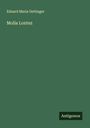 Eduard Maria Oettinger: Molla Lontez, Buch