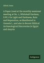 Alfred Jones: A Paper (read at the monthly sessional meeting at No. 1, Whitehall Gardens, S.W.): On Light and Darkness, Ruin and Reparation, as Manifested in Genesis I., and also in Recent Biblical Archaeological Discoveries in Egypt and Assyria, Buch