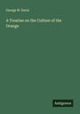 George W. Davis: A Treatise on the Culture of the Orange, Buch