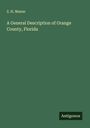 Z. H. Mason: A General Description of Orange County, Florida, Buch