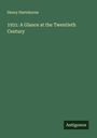 Henry Hartshorne: 1931: A Glance at the Twentieth Century, Buch