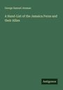 George Samuel Jenman: A Hand-List of the Jamaica Ferns and their Allies, Buch