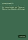 David Friedrich Strauß: Der Romantiker auf dem Throne der Cäsaren, oder Julian der Abtrünnige, Buch