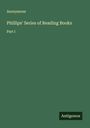 Anonymous: Phillips' Series of Reading Books, Buch