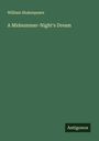 William Shakespeare: A Midsummer-Night's Dream, Buch