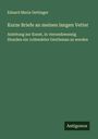Eduard Maria Oettinger: Kurze Briefe an meinen langen Vetter, Buch