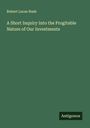Robert Lucas Nash: A Short Inquiry Into the Progitable Nature of Our Investments, Buch