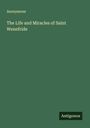 Anonymous: The Life and Miracles of Saint Wenefride, Buch