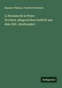 Messire Thibaut: Li Romanz de la Poire: Erotisch-allegorisches Gedicht aus dem XIII. Jahrhundert, Buch