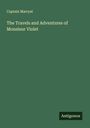 Captain Marryat: The Travels and Adventures of Monsieur Violet, Buch