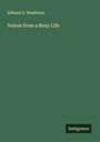 Edward A. Washburn: Voices from a Busy Life, Buch