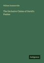 William Sommerville: The Exclusive Claims of David's Psalms, Buch