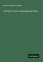 Alfred Dupont Chandler: A Bicycle Tour in England and Wales, Buch