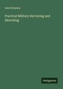 Lieut Drayson: Practical Military Surveying and Sketching, Buch