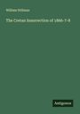 William Stillman: The Cretan Insurrection of 1866-7-8, Buch