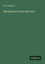 Ben. Hardacre: Miscellanies in Prose and Verse, Buch