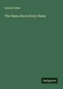 Samuel Cutler: The Name Above Every Name, Buch
