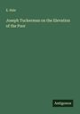 E. Hale: Joseph Tuckerman on the Elevation of the Poor, Buch