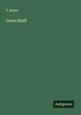 T. Sopee: Green Bluff, Buch